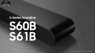 SAMSUNG S SERIES SOUNDBAR S60/61B:All encompassing audio experience