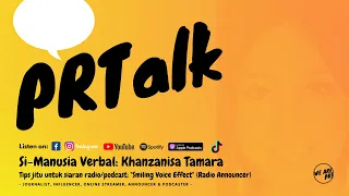 Tips jitu siaran radio/ podcast: "The Smiling Voice Effect" | PR Talk Ep 33