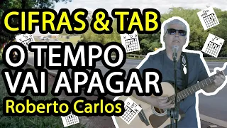 Como Tocar "O Tempo Vai Apagar" do Roberto Carlos no Violão. Com Letra Cifrada e Tab da Batida!