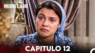 Madres E Hijas Capítulo 12 (Doblado En Español)