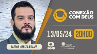 CONEXÃO COM DEUS - 20H | Igreja Presbiteriana de Pinheiros | IPPTV