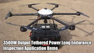 3500W Output Tethered Power Long Endurance Inspection Application Demo