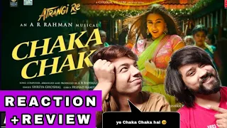 Atrangi Re: Chaka Chak Reaction A R Rahman Akshay K,Sara A K, Dhanush, Shreya, Irshad |Aanand L R,