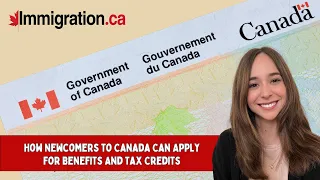 How to Apply for Benefits and Tax Credits for Newcomers