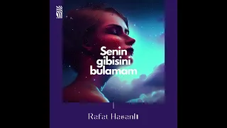 Rafat Hasanlı - Senin Gibisini Bulamam (Akustik)