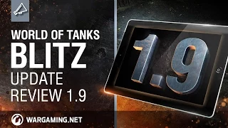 WoT Blitz: Update Review 1.9