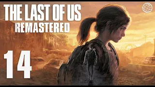 Одни из нас Часть I прохождение без комментариев часть 14 ➤ PS5 60FPS➤ The Last of Us Remastered #14