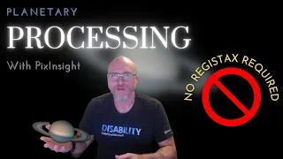 Planetary Processing with PixInsight (and NO RegiStax)