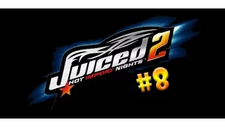 Juiced 2 - Hot Import Nights на PC Прохождение на РУССКОМ ЯЗЫКЕ  (Часть #8)