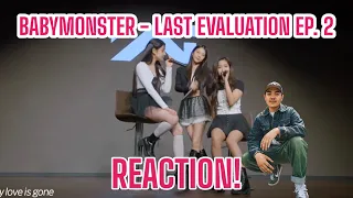 BABYMONSTER - 'Last Evaluation' EP.2 / OG YG STAN REACTION!