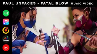 Paul UnFaces - Fatal Blow |Music Video 2023| _ Mortal Kombat 1 Soundtrack