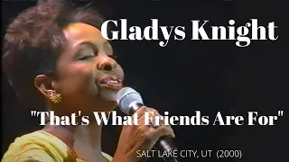 Gladys Knight "That's What Friends Are For" (2000)