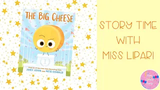 The Big Cheese- Read Aloud