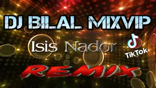 Isis Nador _ أروع اغنية ريفية -  Remix 2023 By Dj Bilal MixVIP