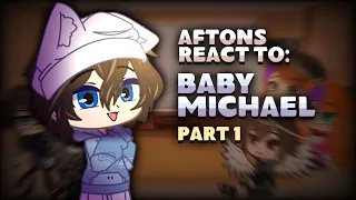 Aftons React to Baby Michael | (1/5) | Read desc. | Gacha Reaction Video