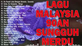 lagu malaysia menyentuh hati | lagu2 90an sungguh merdu | lagu jiwang malaysia 80-90an terpopuler