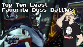 Top Ten Least Favorite Boss Battles