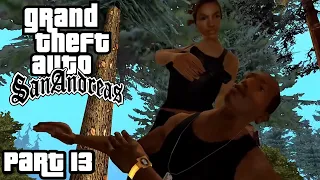 Gta: San Andreas - Gameplay Walkthrough - Part 13 (iOS, Android, PC)