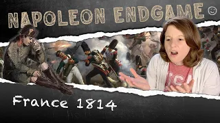 Reacting to Napoleon Endgame: France 1814