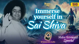 1849 -  Immerse Yourself in Sai Shiva | 3D Audio Shiva Bhajans | Listen with Headphones