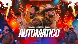 Fernando & Sorocaba - Automático | On Fire