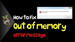 How to Fix Out Of Memory Error message in windows 10