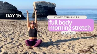 Day 15: Full Body Wake Up Stretch on the Beach - 11 Minute Stretch and Mobility Challenge