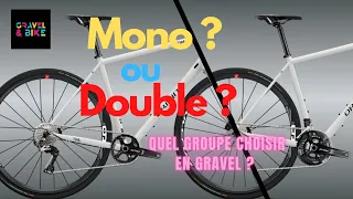 Gravel : Double ou Monoplateau ? Lequel choisir ?