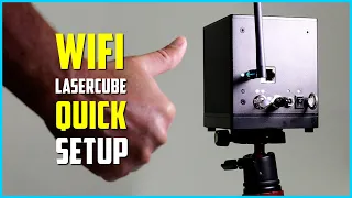 LaserCube WiFi - Quick Start Guide - Setup and Operation