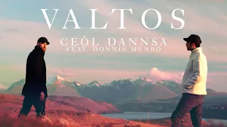 Valtos -  Ceòl Dannsa (Feat. Donnie Munro) Official Music Video