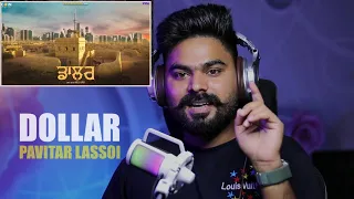 REACTION ON : Dollar :- Pavitar Lassoi (Official Video) New Punjabi Song 2023 | Latest Punjabi Songs