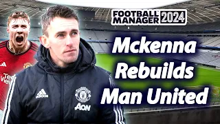 Kieran McKenna REBUILDS Manchester United in Football Manager 2024