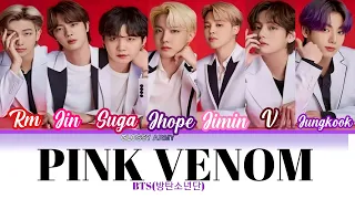 How Would BTS Sing Pink Venom by BLACKPINK (COLOR CODED LYRICS ENG/ROM)