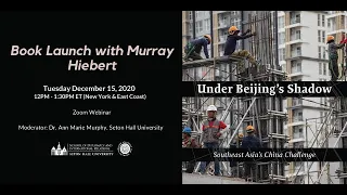 Virtual Book Launch - Under Beijing's Shadow: Southeast Asia's China Challenge (Murray Hiebert)