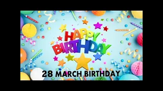 28 March Birthday song status | March 28 Birthday Song