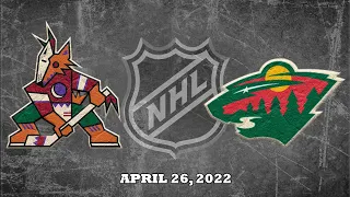 NHL Coyotes vs Wild | Apr.26, 2022