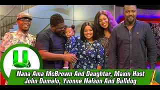 Nana Ama McBrown And Daughter, Maxin Host John Dumelo, Yvonne Nelson And Bulldog