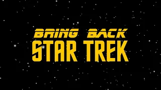 Bring Back Star Trek (2009)