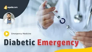 Diabetic Emergency | Medicine Video Lectures | Student Education | V-Learning | sqadia.com