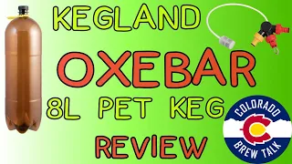 Oxebar Mono PET Keg Review and Closed Transfer Demonstration