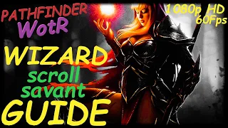 Pathfinder: WotR - Scroll Savant Wizard Starting Build - Beginner's Guide [2021] [1080p HD] [PC]