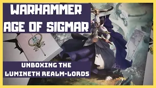 Warhammer Age of Sigmar - Unboxing the Lumineth Realm-Lords!