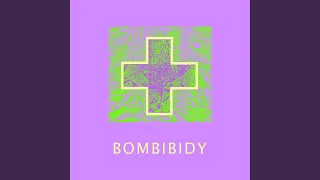 Bombibidy