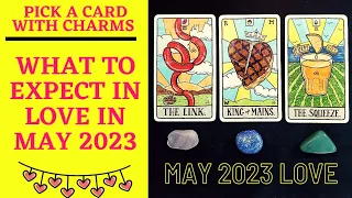 👥️️💘🎱MAY 2023 LOVE PREDICTIONS: WHAT CHANGES ARE COMING IN LOVE💞👥️️|🔮CHARM PICK A CARD🔮