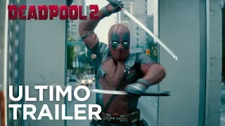 Deadpool 2 | Ultimo Trailer (Redband) HD | 20th Century Fox 2018