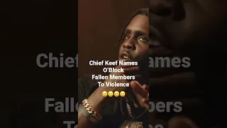 Chief Keef name O’Block members killed in Violence🥲🥲🥲