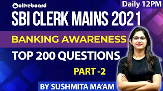 Banking Awareness for SBI Clerk Mains 2021 || TOP 200 Questions | Sushmita Ma'am #02