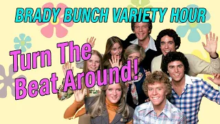 The Brady Bunch Variety Hour - "Turn The Beat Around!"