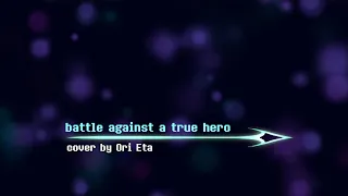Battle Against A True Hero - Undertale (Original Lyrics) - THANKS FOR 5K SUBS!!!