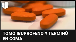 Mujer queda en coma tras tomar ibuprofeno: un doctor explica qué pudo pasar